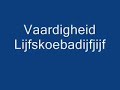 Vaardigheid - Lijfskoebadijfjijf
