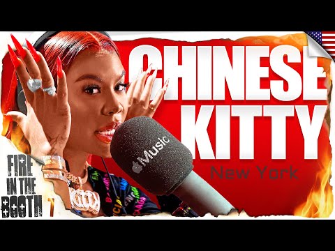 Chinese Kitty – Fire in the Booth 🇺🇸