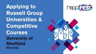 Applying to Russell Group Universities & Competitive Courses – University of Sheffield