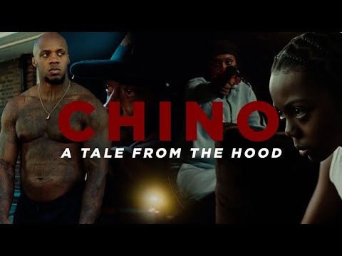CHINO – A Tale From The Hood | Short Film