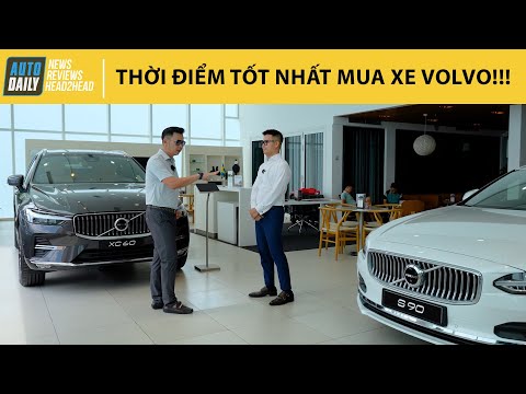 Đây là thời điểm TỐT NHẤT để mua xe Volvo - Đừng bỏ lỡ! |Autodaily.vn|