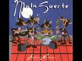 Mala suerte - Un gran sueño