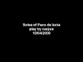 paco de lucia solea  play by caojun