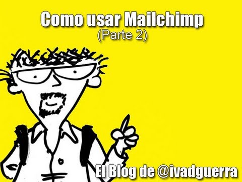 mailchimp - Tutorial en español sobre el manejo de Mailchimp (Parte 2) Crear una lista de Correo copiando y pegando datos desde Excel.
