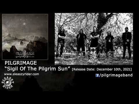 PILGRIMAGE - Sigil Of The Pilgrim Sun (2021)