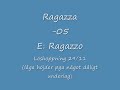 Ragazza löshoppning 29/11-09
