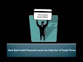 Bad Credit Personal Loans Can Help You in Tough Times