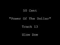 50 Cent Slow Doe