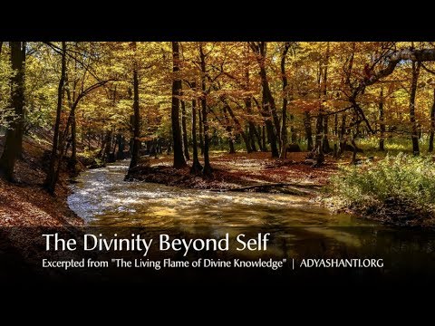 Adyashanti Audio: Divinity Is What Exists Beyond Self