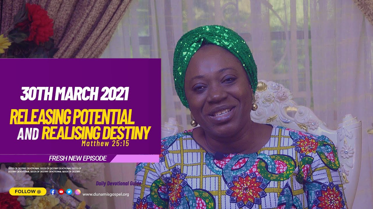 30 March 2021 Seeds of Destiny Devotional Guide Summary by Dr Becky Enenche