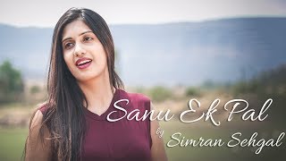 Sanu Ek Pal Chain Na Aave  Simran Sehgal  Cover  R