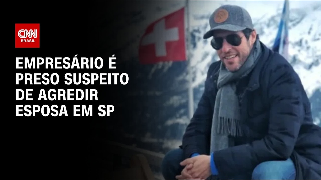 Empresário da Faria Lima é preso suspeito de agredir esposa em São Paulo | AGORA CNN