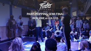 Iron Mike vs Lea Djyl – Funkin’ Stylez Paris preselections Popping Semi Final