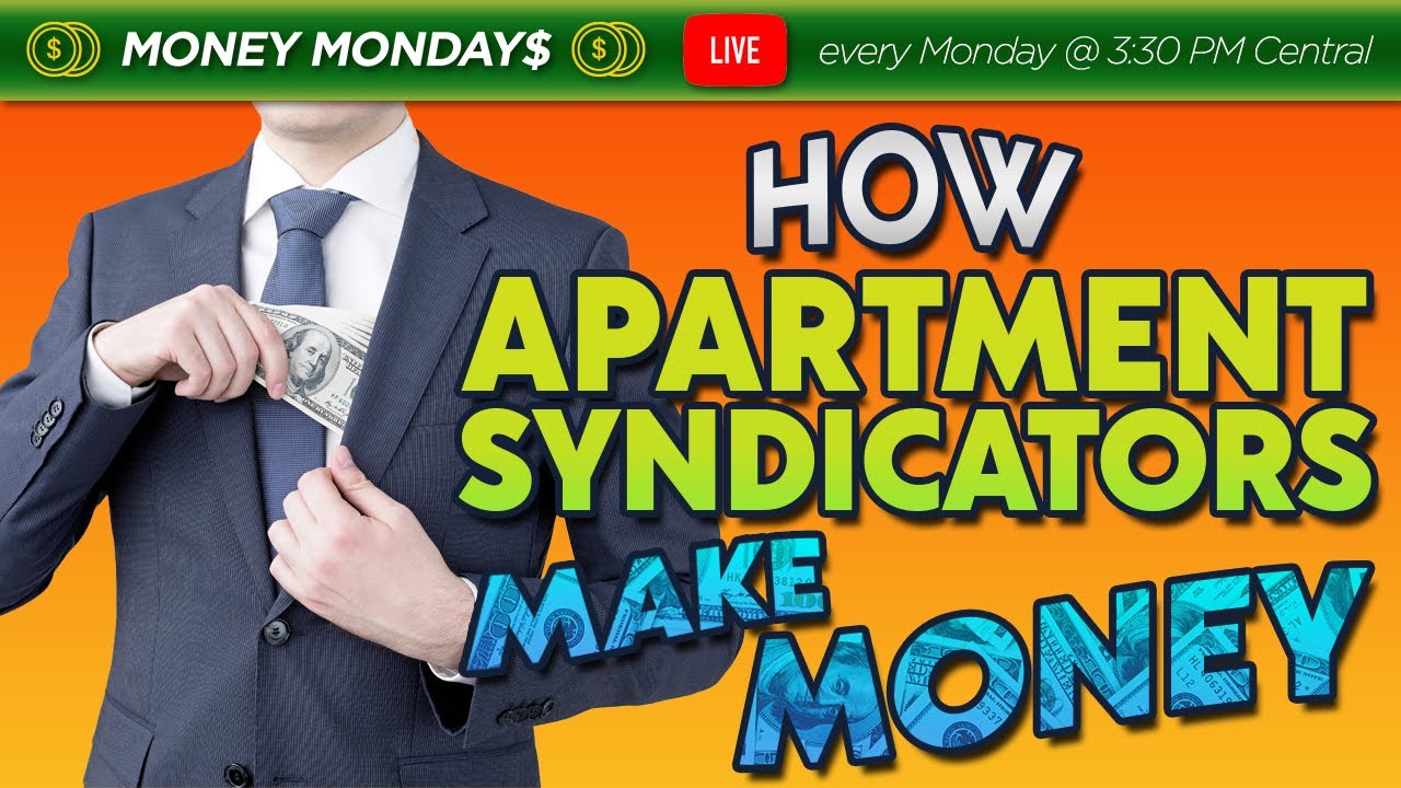 How Apartment Syndicators Make Money