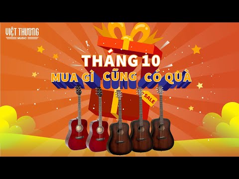 Mua Guitar là có quà trong tháng 10 này