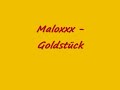 Malox - Goldstück