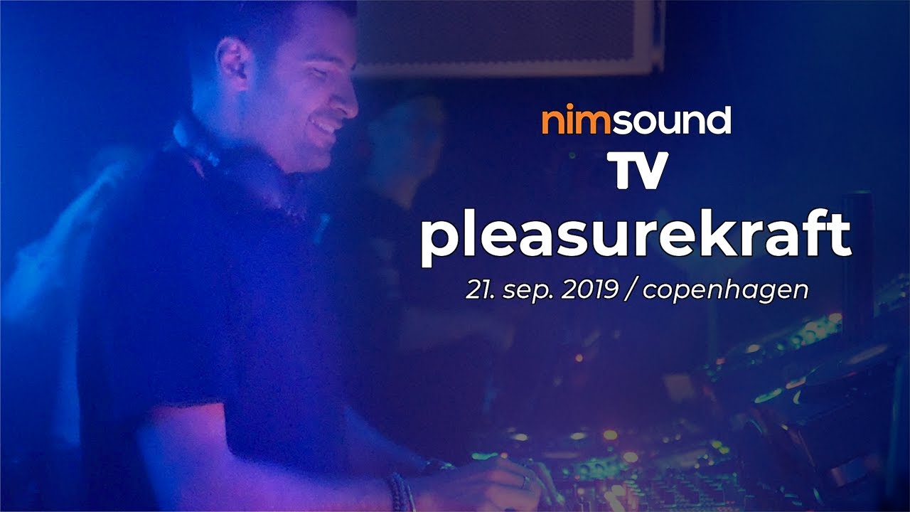 Pleasurekraft - Live @ NimSound x Culture Box 2019