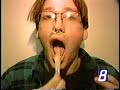 Stupid Human Tricks, Indiana University, March 1996