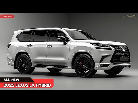 New !! 2025 Lexus LX Hybrid Unveiled - Best Hybrid Full-Size Luxury SUV