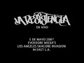 La Resistencia 2008 LIVE IN EAST LOS ANGELES