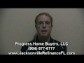 Jacksonville Refinance - Progress Home Buyers Testimonial