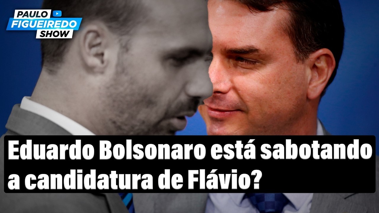 Eduardo Bolsonaro Está Sabotando a Candidatura de Flávio