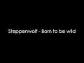 Steppenwolf – Born to Be Wild