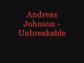 Andreas Johnson - Unbreakable