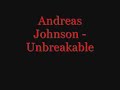 Andreas Johnson - Unbreakable