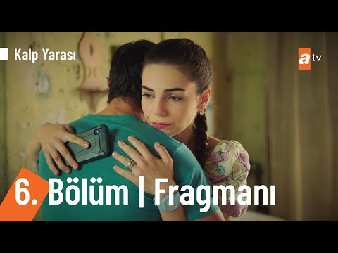 Kalp Yarası 6. Bölüm Fragmanı                                                                                                                                                                                                                             