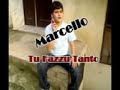 Marcello tu fazzu tantu.mp4