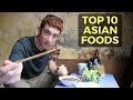 Top 10 Asian Foods (Delicious Eats)