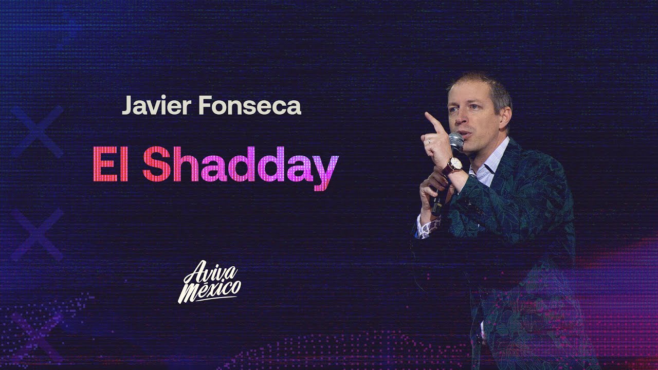 Javier Fonseca  |  El Shadday