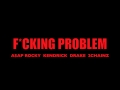 ASAP Rocky – Fucking' Problem ft. Drake, 2Chainz & Kendrick Lamar [Pr