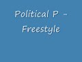 Politcal P - Freestyle