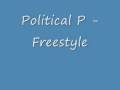 Politcal P - Freestyle