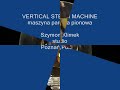 Vertical Steam Machine