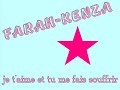 farah kenza - je t'aime et tu me fais souffrir