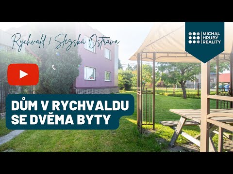 Video Dům v Rychvaldu se dvěma byty (3+1 a 4+1) s velkou zahradou