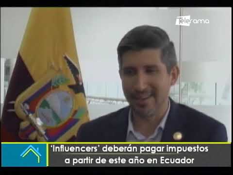 Influencer deberán pagar impuestos a partir de este año en Ecuador