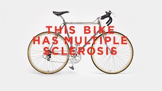 The bike that has Multiple Sclerosis