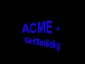 ACME - GetSmilekg ACME - GetSmilekg