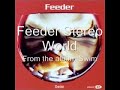 Feeder, Stereo World
