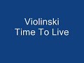 Violinski - Time To Live