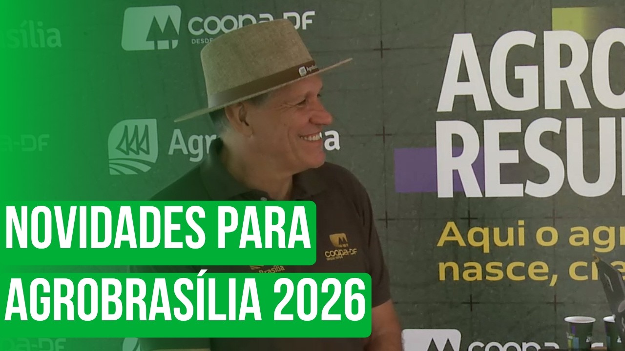 Novidades para AgroBrasília 2026