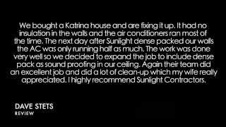 <h5>STET'S TESTIMONIAL</h5><p>"After Sunlight dense packed our walls the AC was only running half as much."</p>
