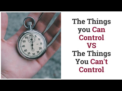 The Things You Can Control vs. The Things You Can't Control