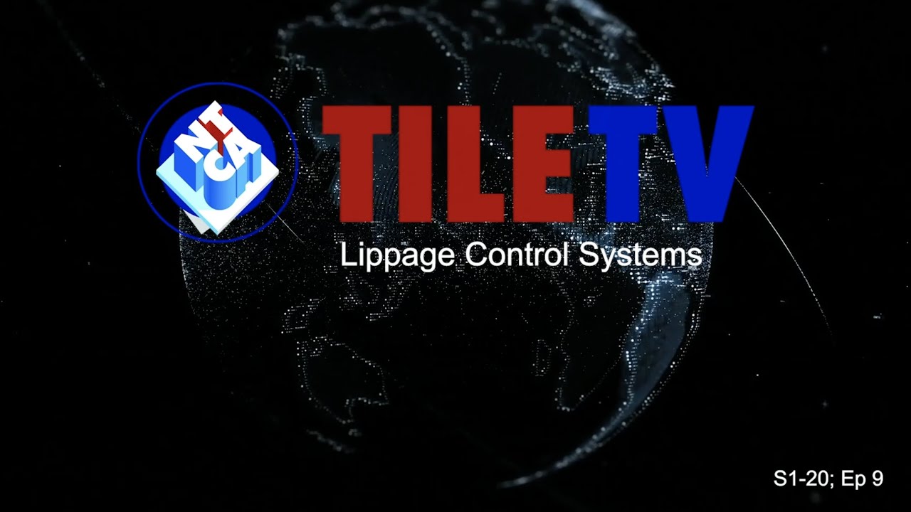 TileTV: Lippage Control Systems (S1;Ep9)