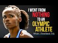 From NOTHING to OLYMPIC ATHLETE - The Motivational Video that Will Change Your Life