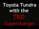 TRD Supercharger Toyota Tundra Test Drive
